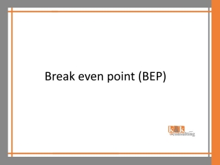 Break even point (BEP)
